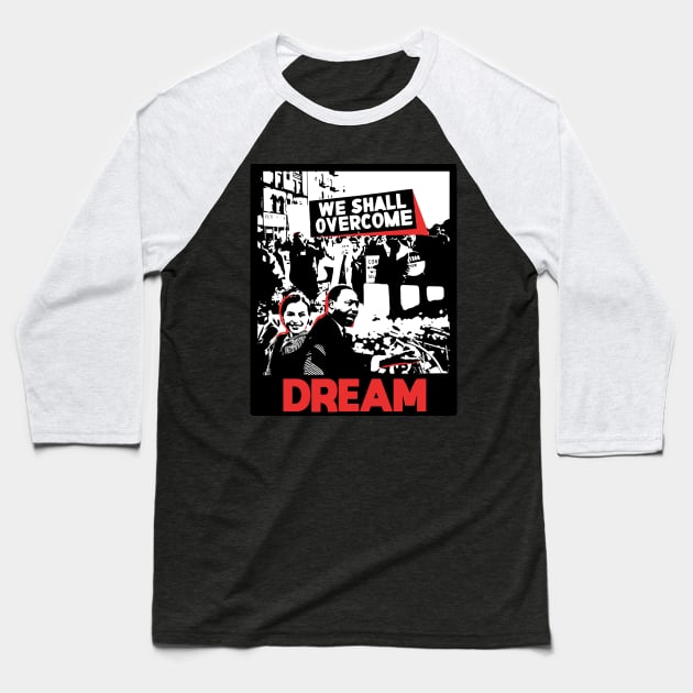 Rosa Parks - Martin Luther King - Dream Baseball T-Shirt by WaltTheAdobeGuy
